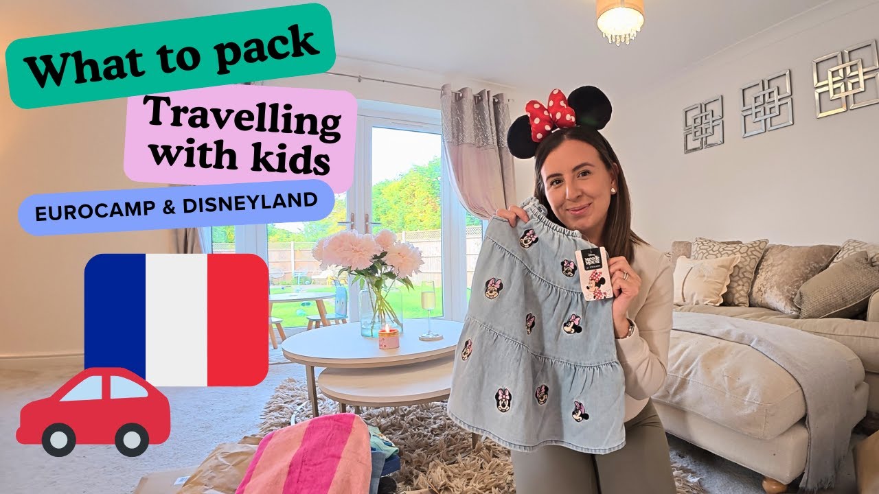 What to Pack: Road Trip to Eurocamp France with Kids PLUS Disneyland Paris!