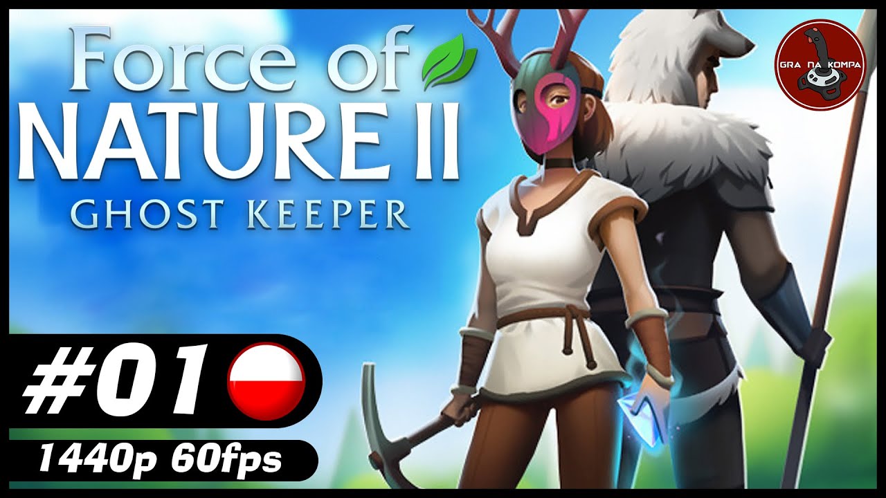 Obcowanie z naturą 🍀 | #1 | Force of Nature 2: Ghost Keeper 🍃