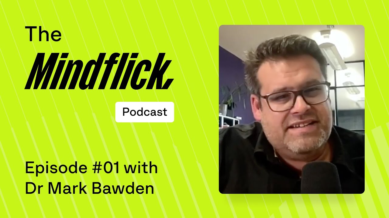 Mindflick CEO: Dr Mark Bawden on Leadership, Super-Strengths, and Lessons in High Performance