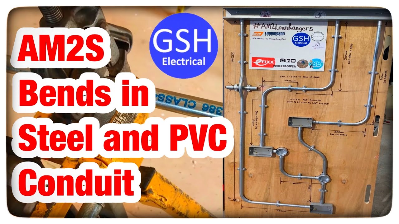 AM2S What Bends are Required in Steel and PVC Conduit