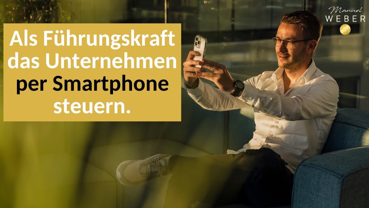 Systeme & Prozesse für die Führung - Unternehmen per Smartphone steuern (Mission Wachstum Folge 1)