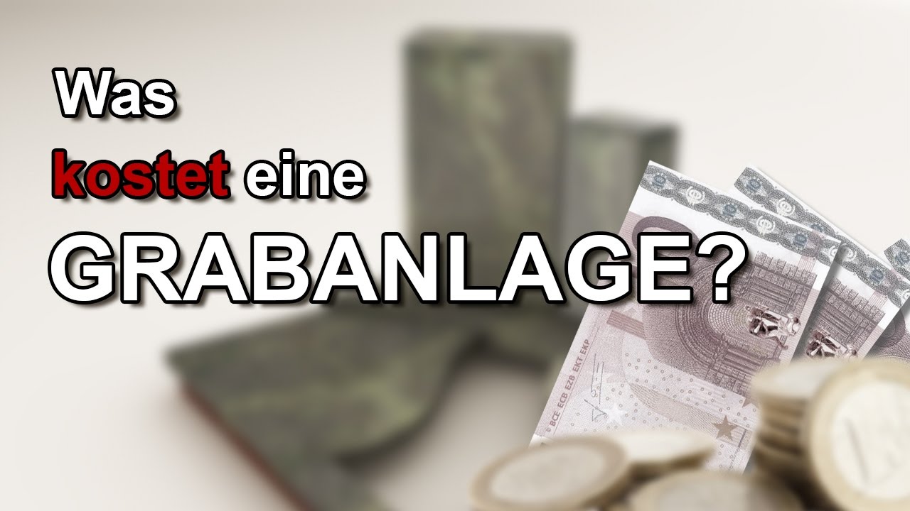 Preis bzw Kosten einer Grabanlage - Video