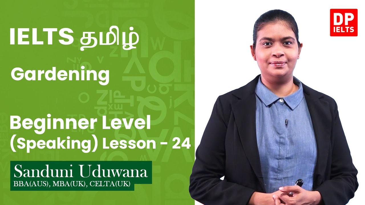 Beginner Level (Speaking) - Lesson 24 | Gardening | IELTS in Tamil | IELTS Exam