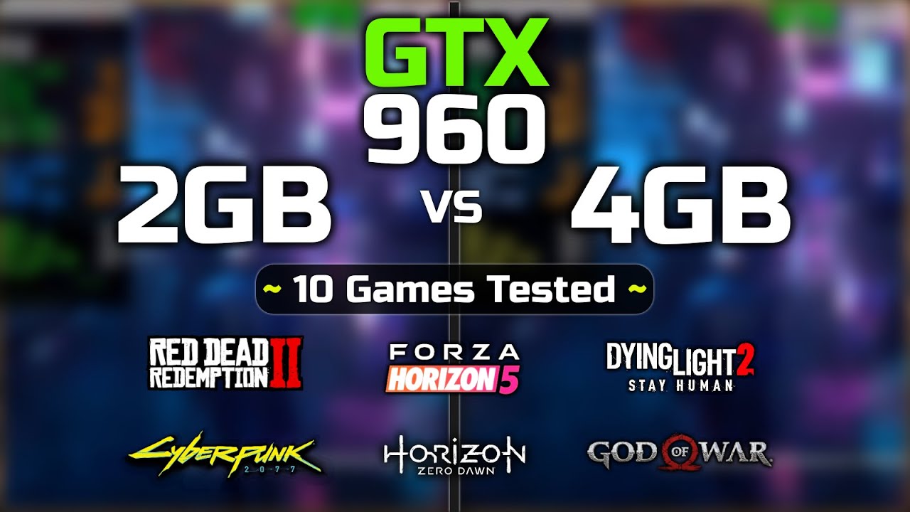 GTX 960 (2GB vs 4GB) | 10 Games Tested