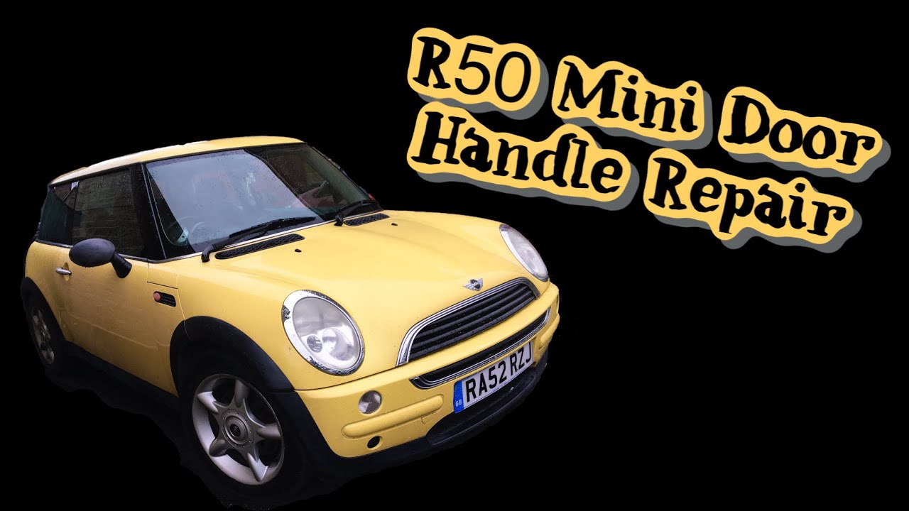 Door Handle Repair on my Girlfriend’s R50 Mini!