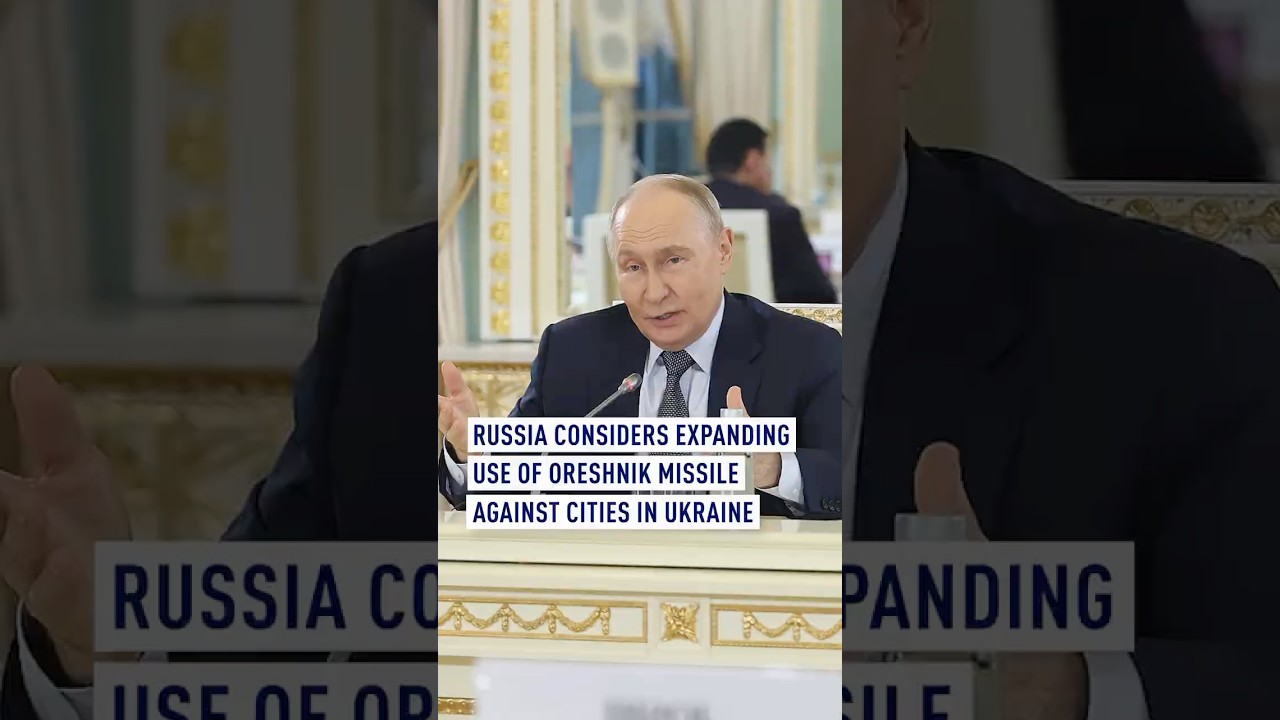 Russia considers expanding use of Oreshnik missile against cities in Ukraine