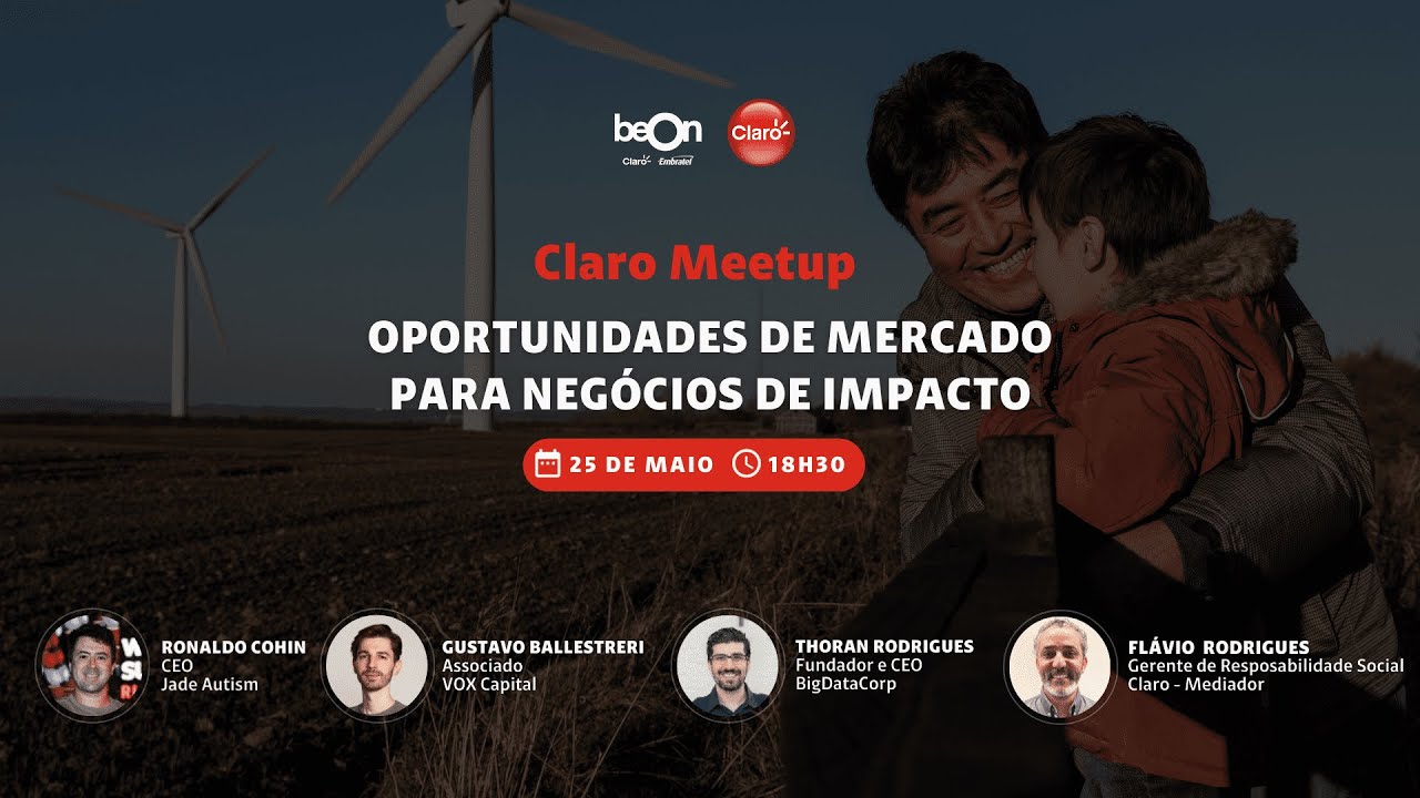 Claro Meetup | Oportunidades de mercado para negócios de impacto
