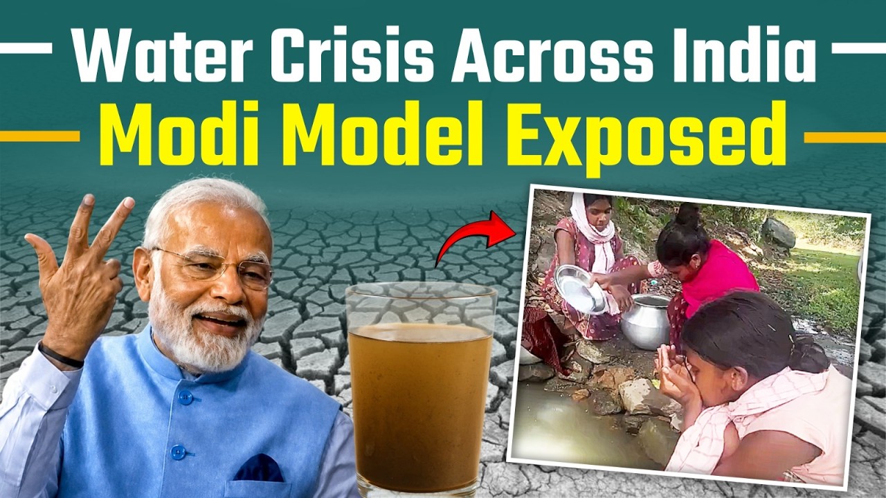 India&rsquo;s Water Crisis &mdash; A Collapse of Basic Governance Under Modi