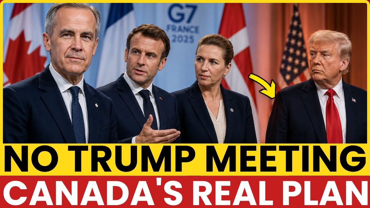 Carney SKIPPED Trump at the G7 &mdash; Then Canada&rsquo;s Trade Strategy Changed Everything