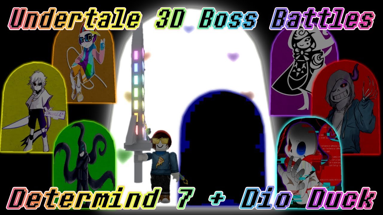 Undertale 3D Boss Battles：Determind 7 (D7) + Dio Duck beaten (Noob to Pro: Day 6)[アンダーテール/ロブロックス]