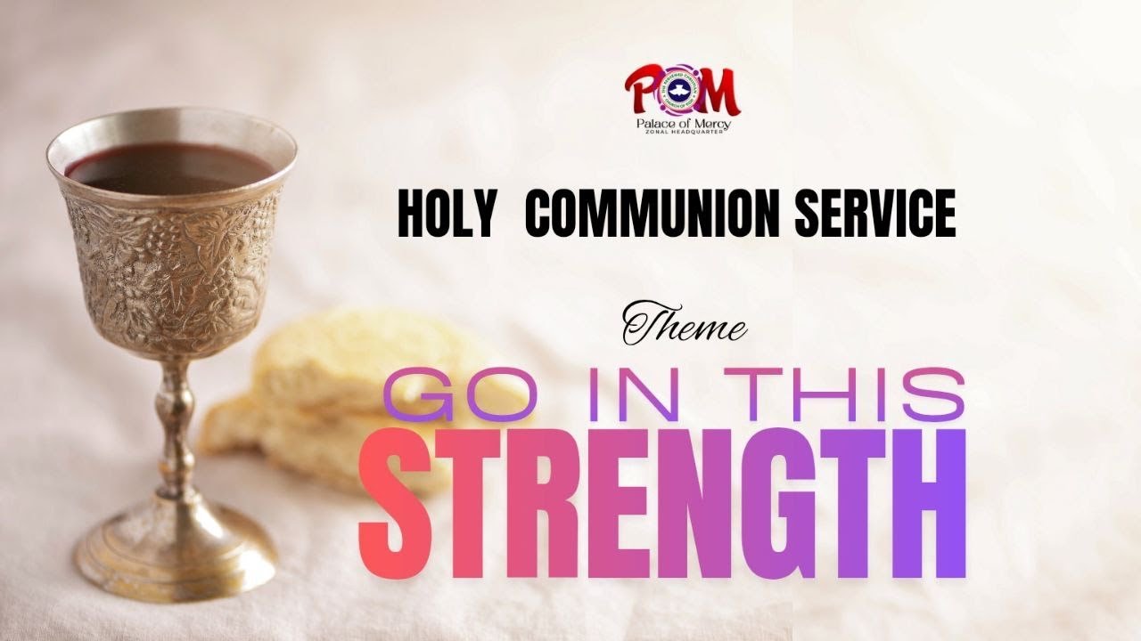 GO IN THIS STRENGTH | HOLY COMMUNION SERVICE | Feb. 2026