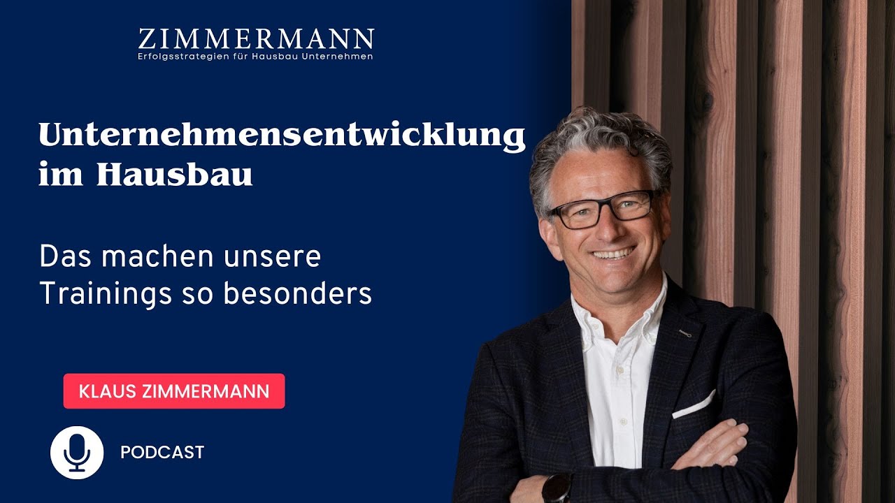 Unternehmensentwicklung im Hausbau - Das machen unsere Trainings so besonders - Podcast Nr. 100