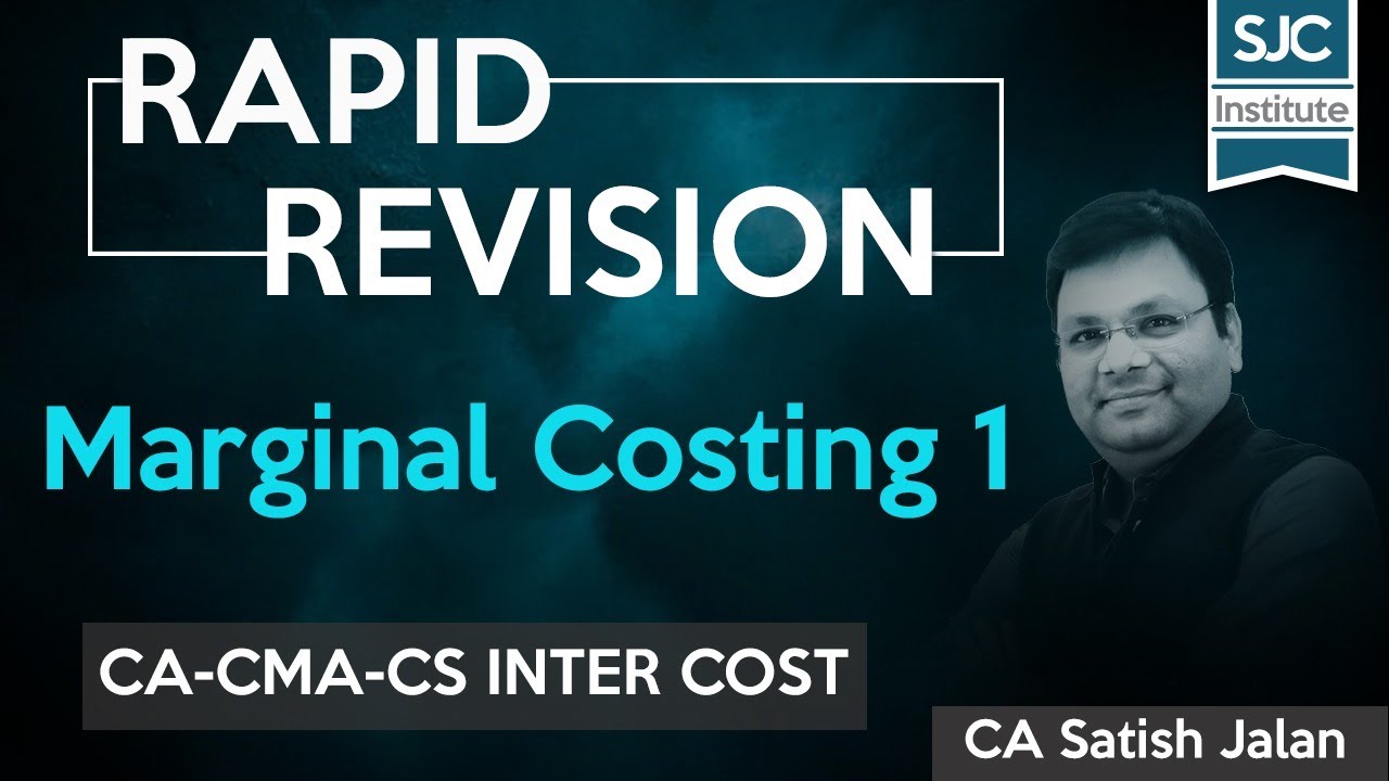 Rapid Revision | Cost | Marginal 1 | CA-CMA Inter | Satish Jalan | SJC