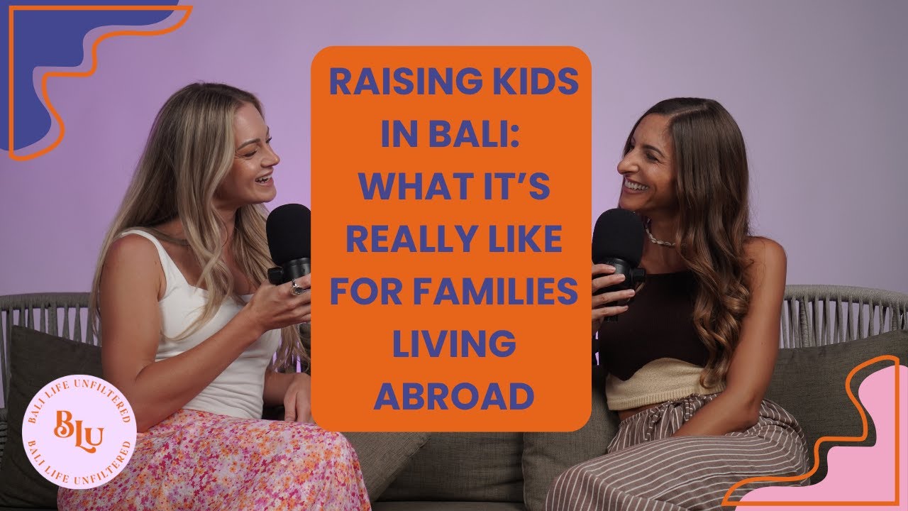Raising Kids in Bali: What It&rsquo;s Really Like for Families Living Abroad