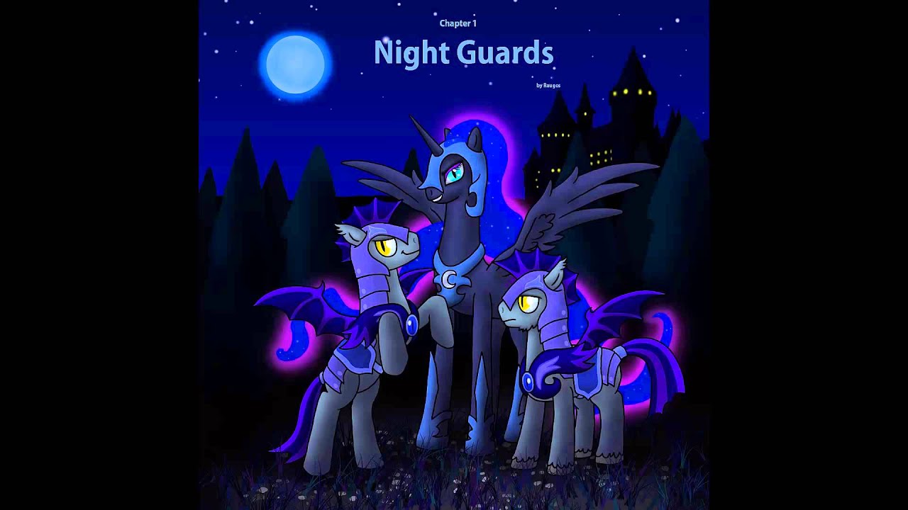MLP Fanfic Reading - Night Guards: Chapter 1