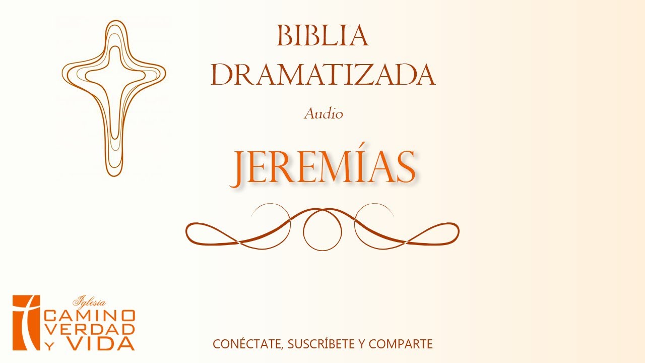 Biblia Dramatizada: Jeremías