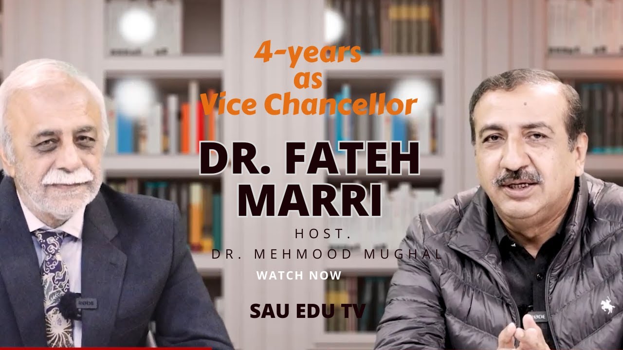 Achievements of Dr. Fateh Mari as Vice Chancellor, Sindh Agriculture University: Exclusive Interview