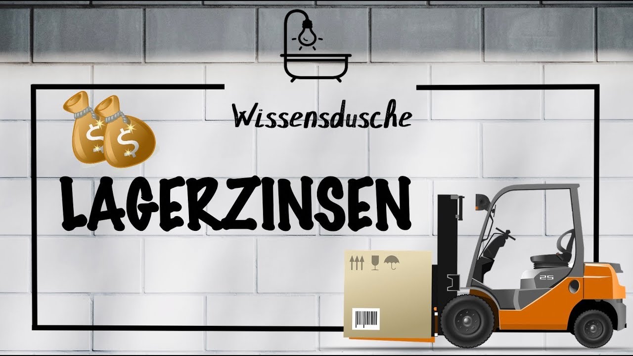 Was versteht man unter Lagerzinsen? I Wissensdusche