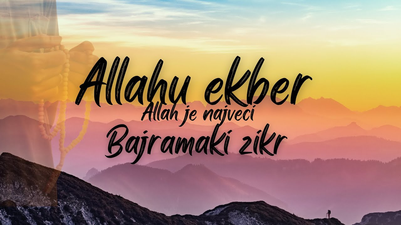ALLAHU EKBER / Prelijepi zikr / veoma opuštajući video /  Bajram Šerif Mubarek Olsun