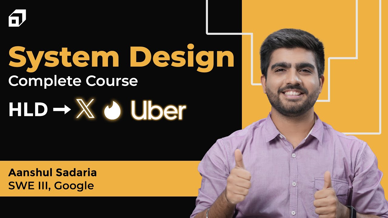 System Design Course For Beginners | HLD Of Tinder, Uber and Twitter X | LLD | Interviews | @SCALER
