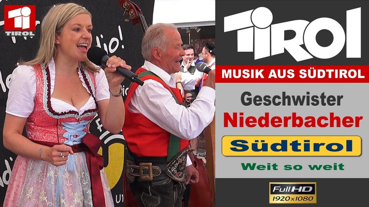 Geschwister Niederbacher - Weit so weit...