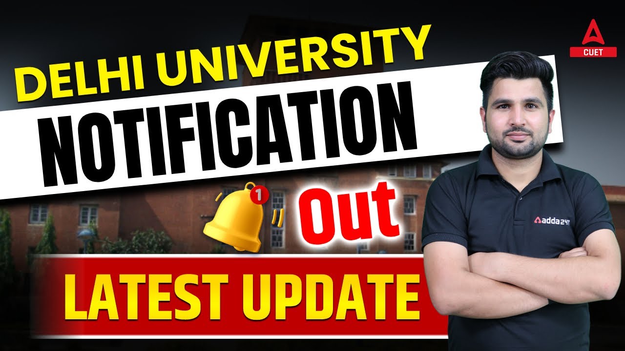 CUET 2023 | Delhi University Notification Out 🔥🔥 | Latest News Today