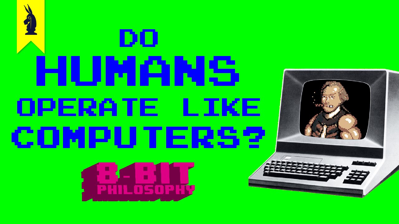 Do Humans Operate Like Computers? (Kant) - 8-Bit Philosophy