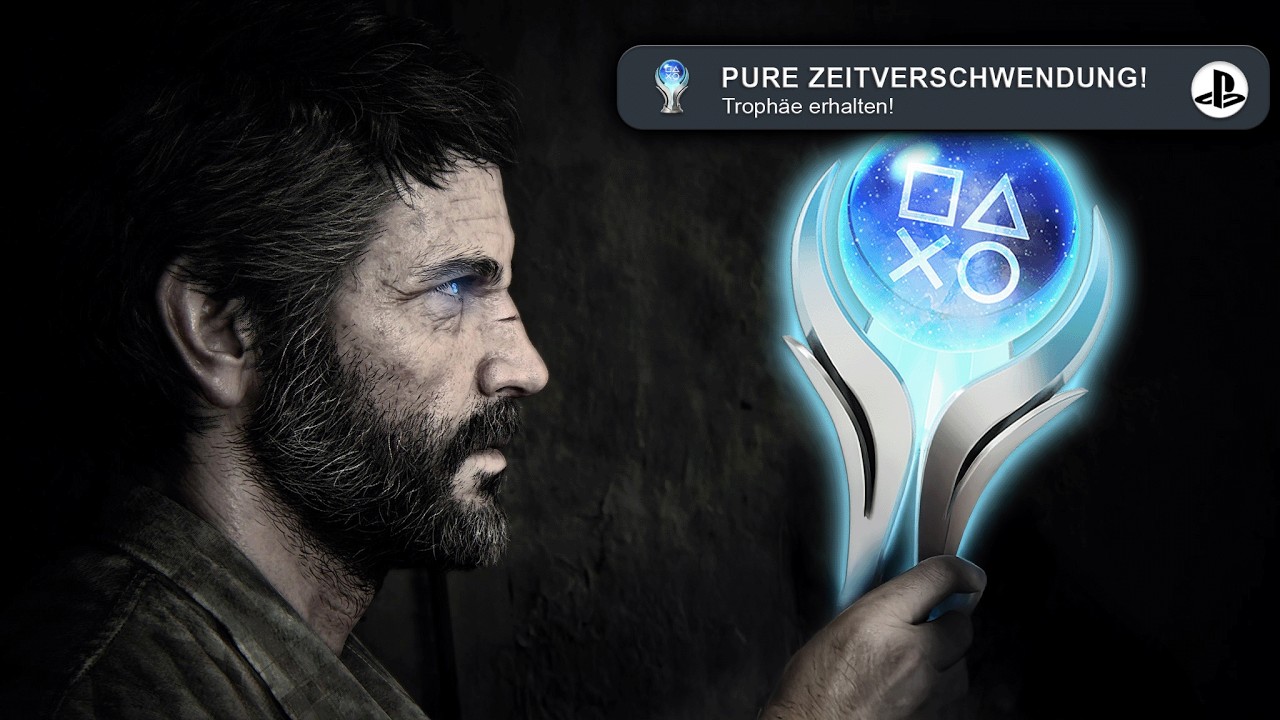 Die THE LAST OF US PLATIN hat mich in den WAHNSINN getrieben!