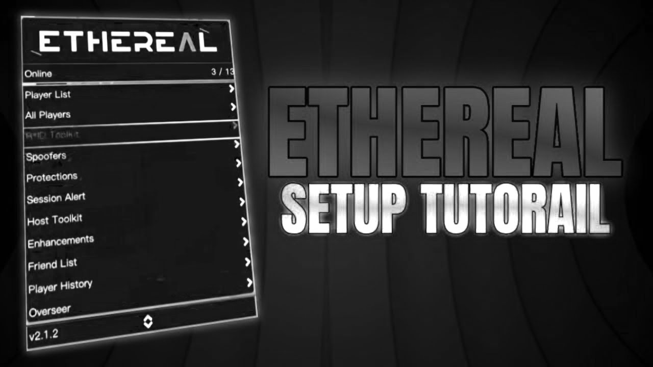 ETHEREAL MOD MENU SETUP/DOWNLOAD FULL TUTORIAL