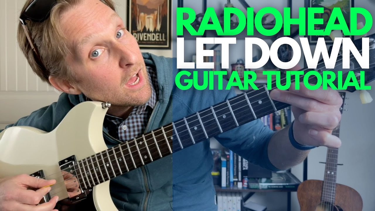Let Down by Radiohead Guitar Tutorial - Guitar Lessons with Stuart!
