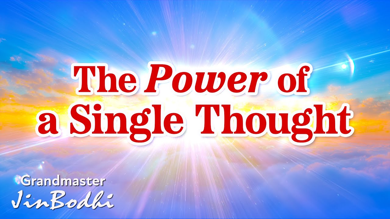 The Power of a Single Thought