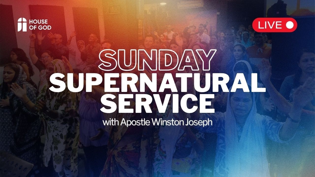 Sunday Supernatural Service | House of God | Apostle Winston Joseph