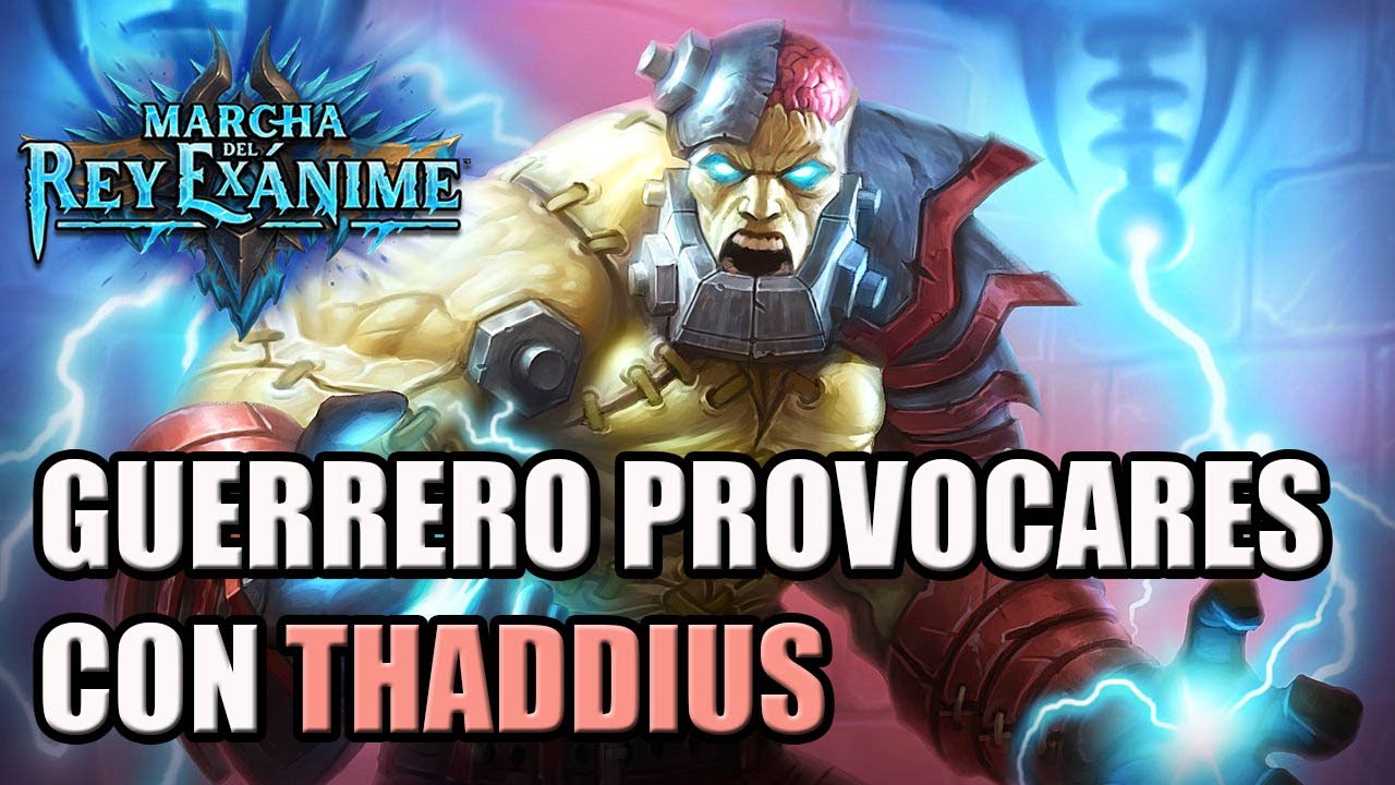 Guerrero Provocares con THADDIUS | Hearthstone