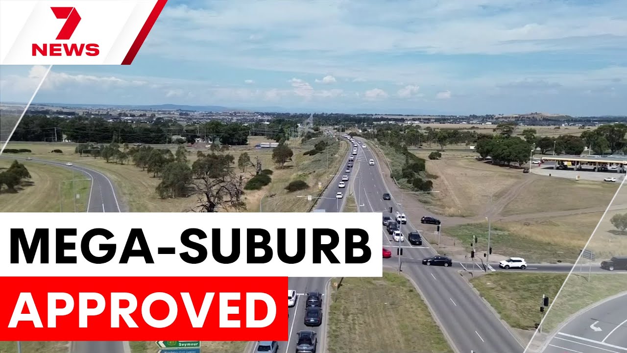 New mega-suburb approved for Melbourne's north, but infrastructure concerns linger | 7NEWS