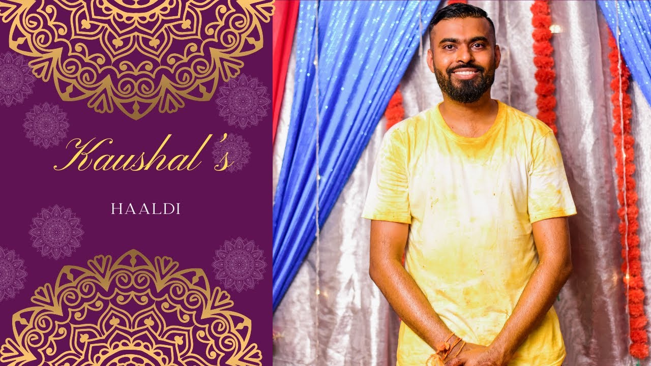 Kaushal's Haaldi Ceremony