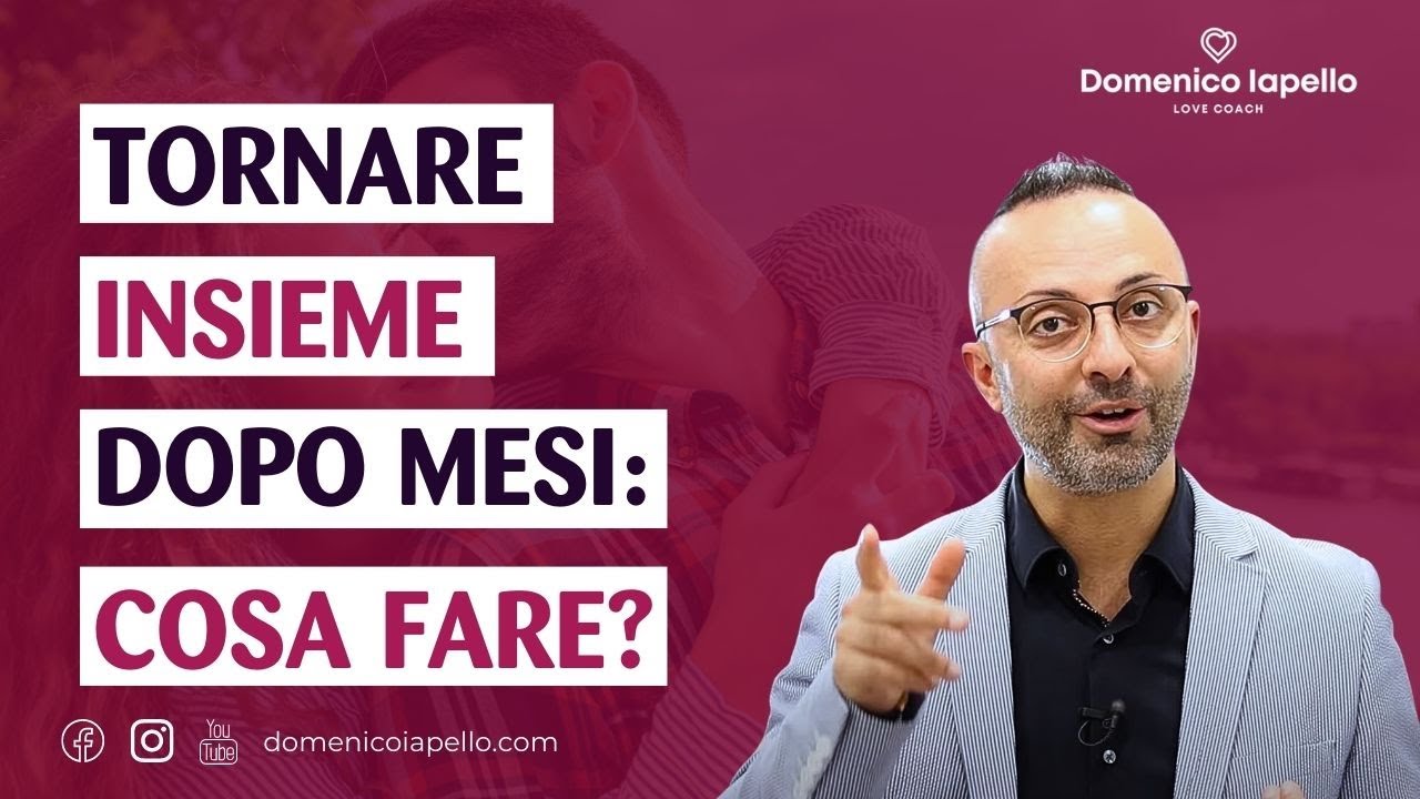 Tornare Insieme dopo Mesi: Ecco Cosa Fare