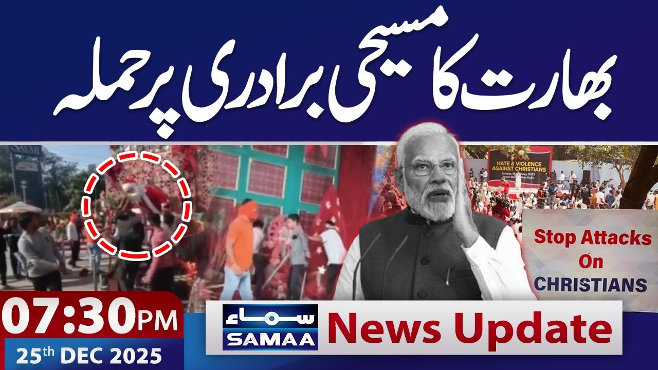 India Under Fire for Attacks on Christian Community  | 7:30 PM News Update | 25 Dec 2025 | SAMAA TV