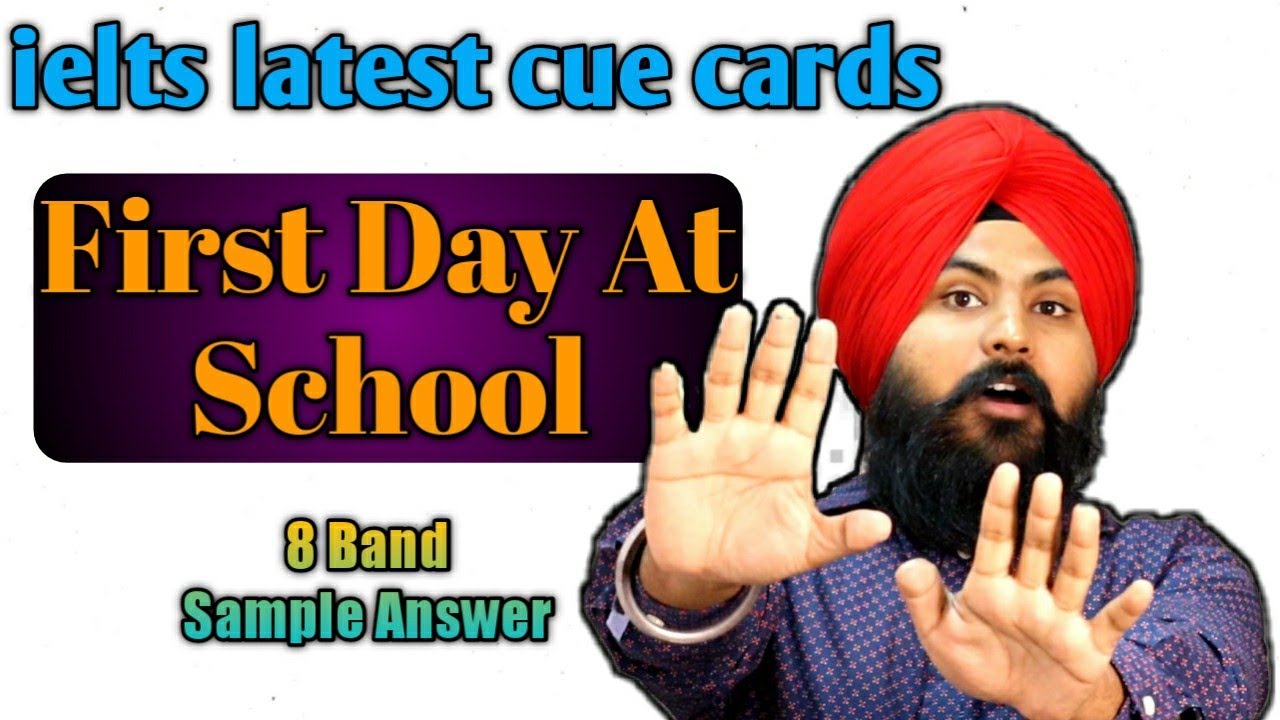 Describe Your First Day At School || Latest Ielts Cue Cards || 8 Band Sample Answer