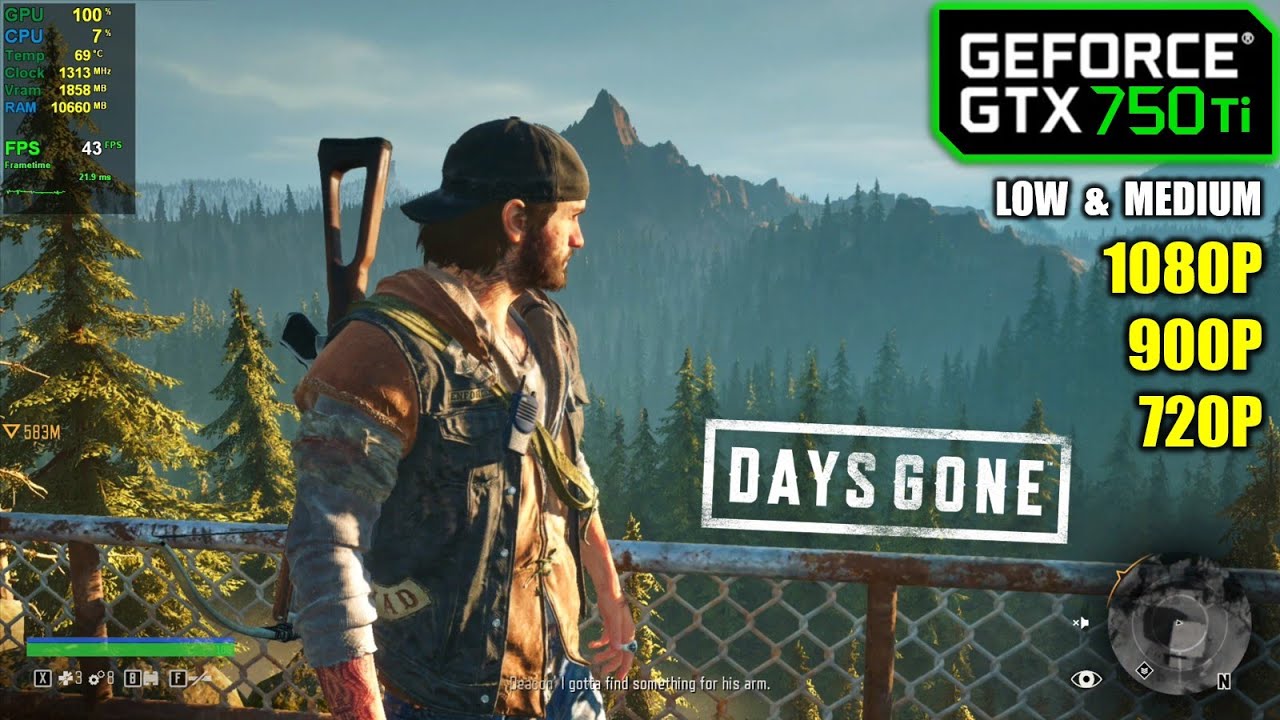 GTX 750 Ti | Days Gone - 1080p, 900p, 720p - Low & Medium