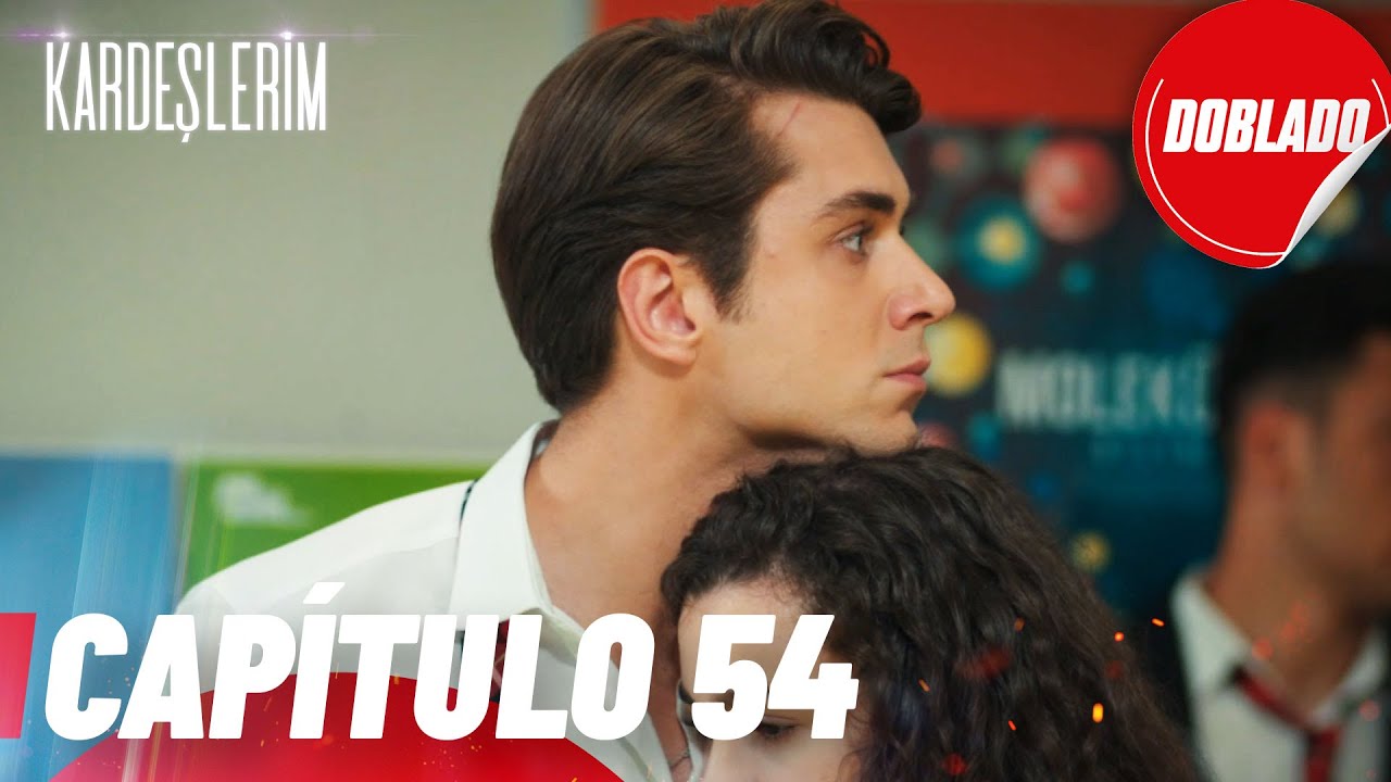 Todo por mi Familia | Kardeslerim - Capítulo 54 | Doblado