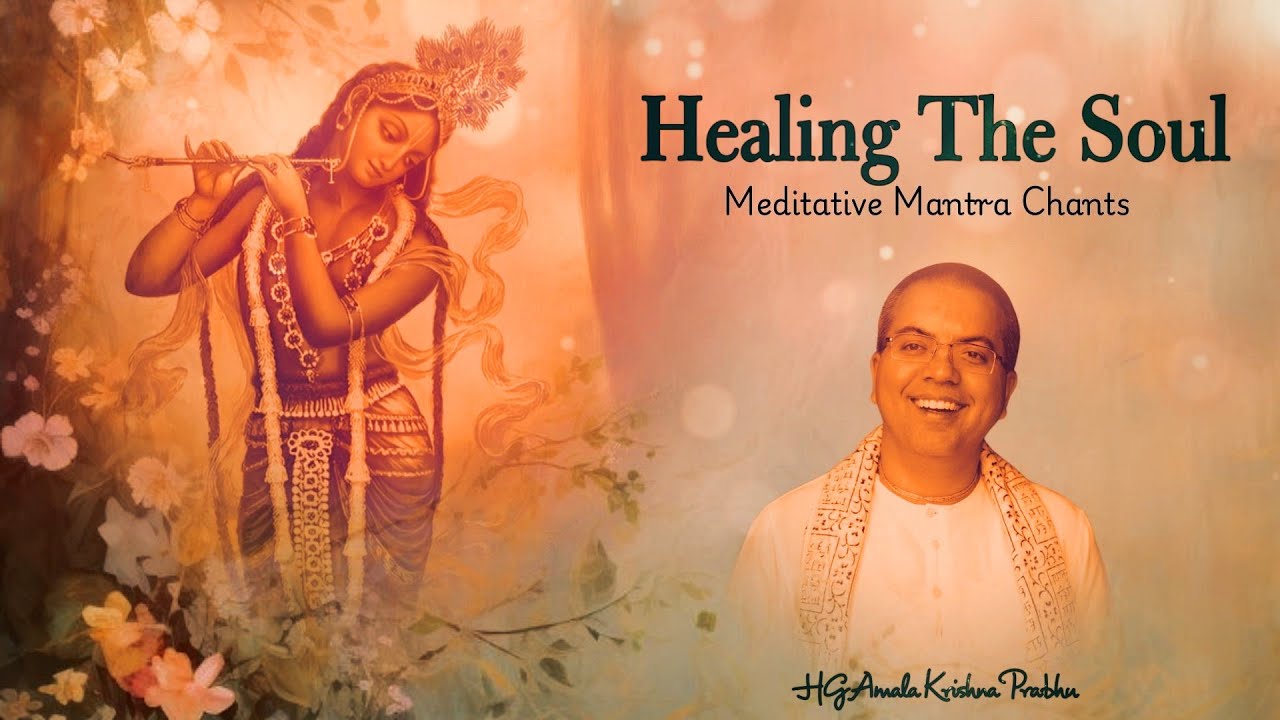 Sit Back & Relax || Healing the Soul Kirtan || HG Amala Krishna Prabhu || ISKCON Dwarka