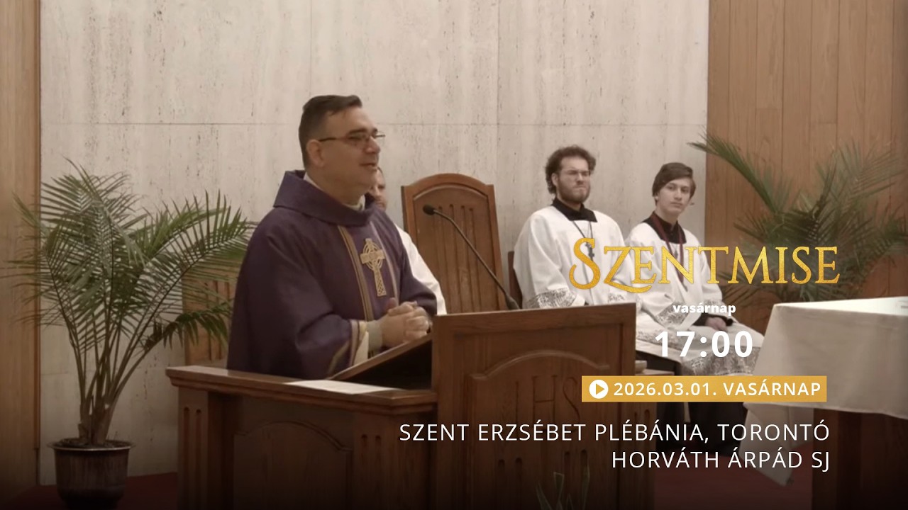 Szentmise a torontói Szent Erzsébet templomból– Horváth Árpád – 2026.03.01.