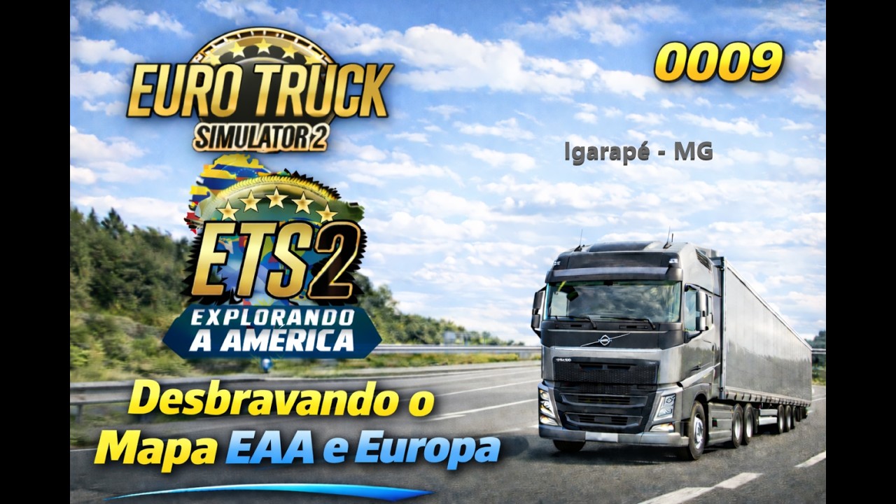 ETS2 - EAA E EUROPA - 0009 - Desbravando o mapa