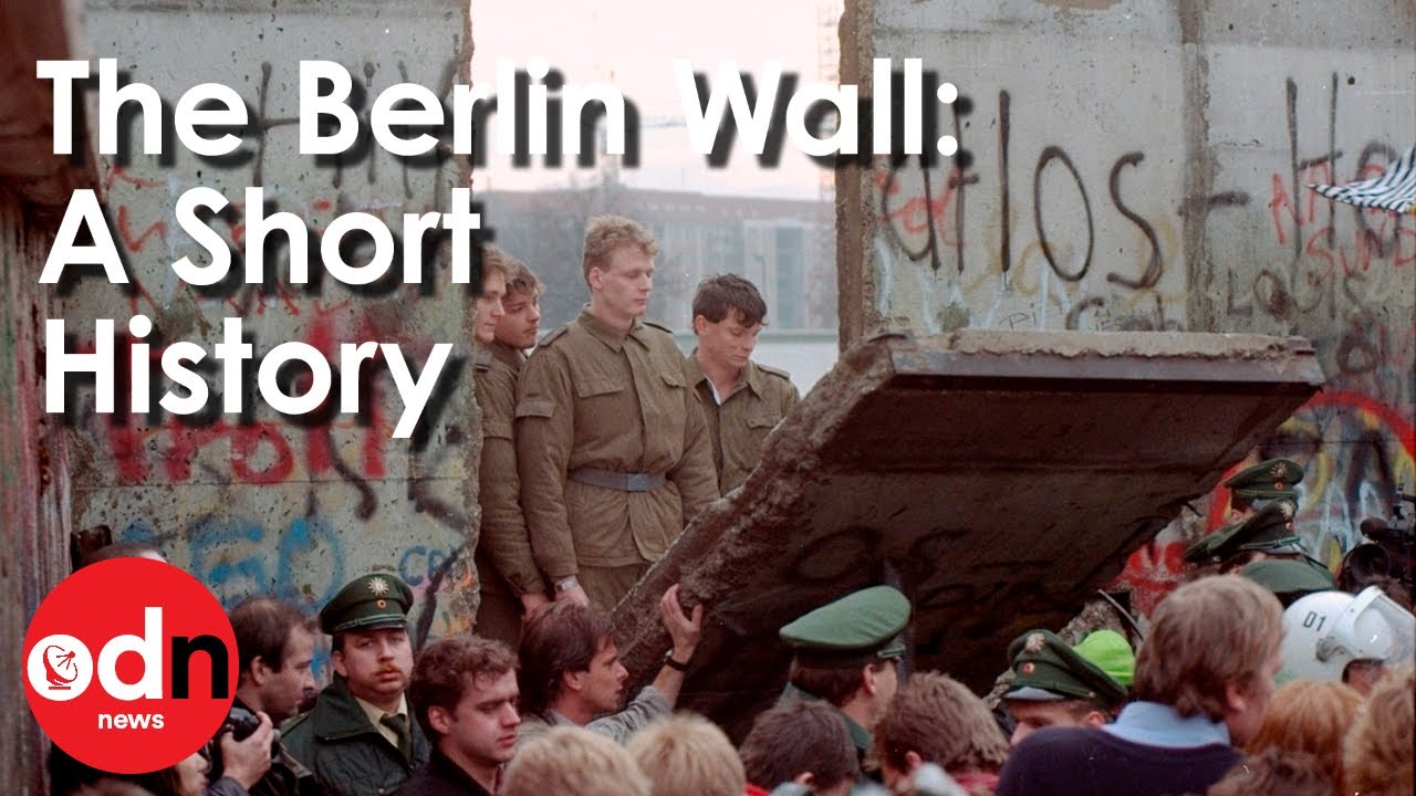The Berlin Wall: A Short History of its Rise and Fall