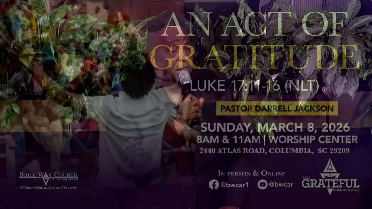 3.8.26 | 8 AM Worship Service | An Act Of Gratitude