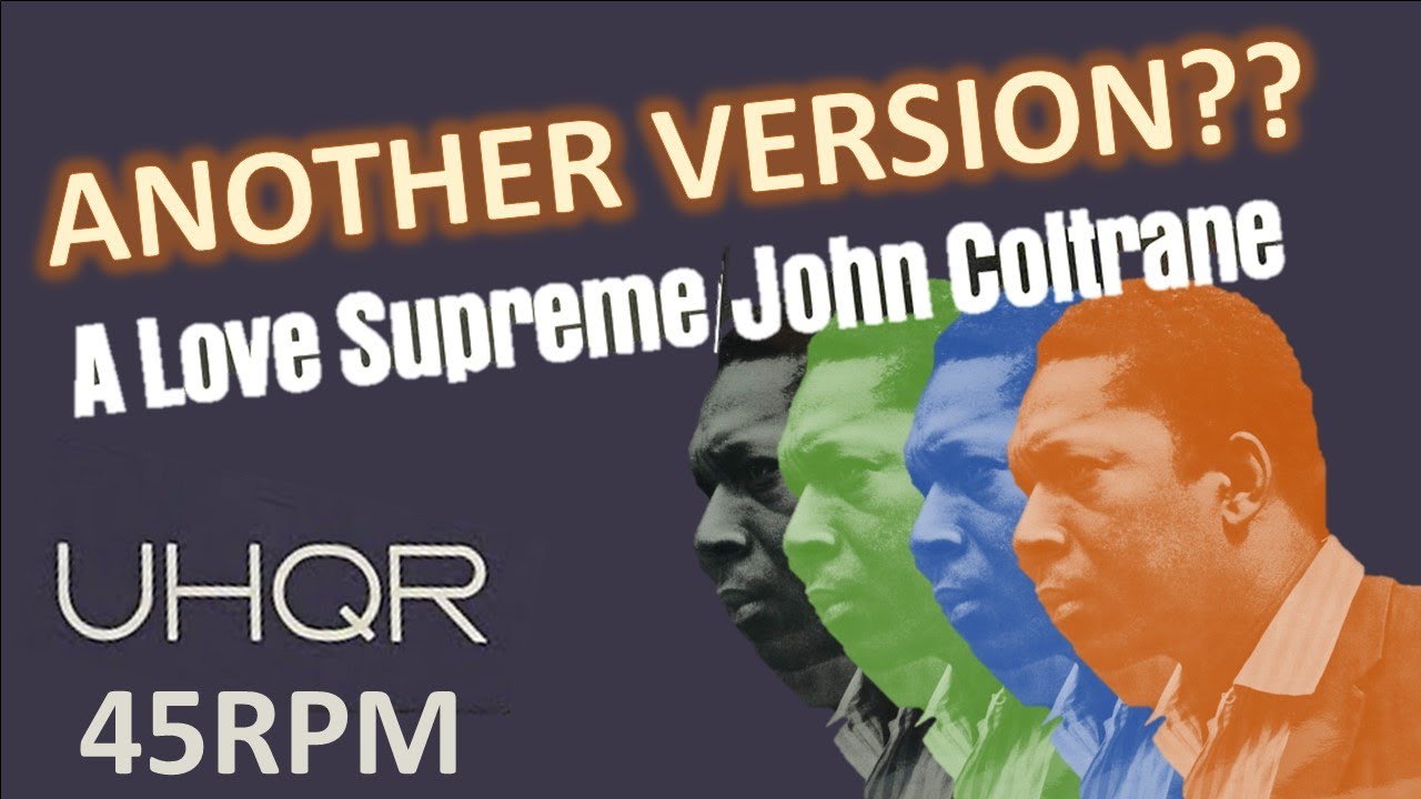 John Coltrane’s A Love Supreme - UHQR 45rpm release