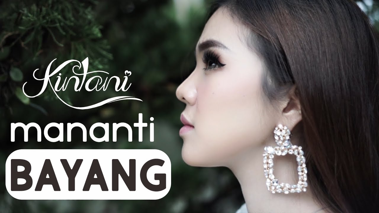 Kintani - Mananti Bayang  (Official Music Video)