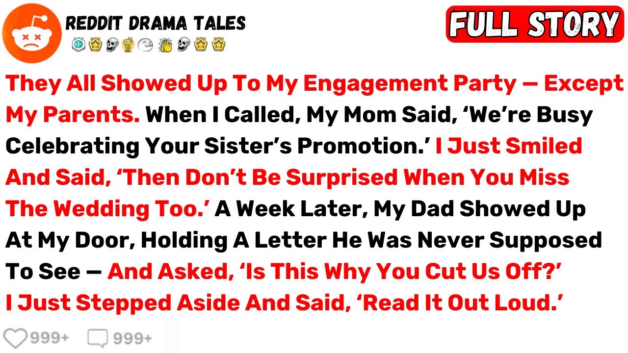 They All Showed Up To My Engagement Party — Except My Parents. When I... - Best Reddit Stories