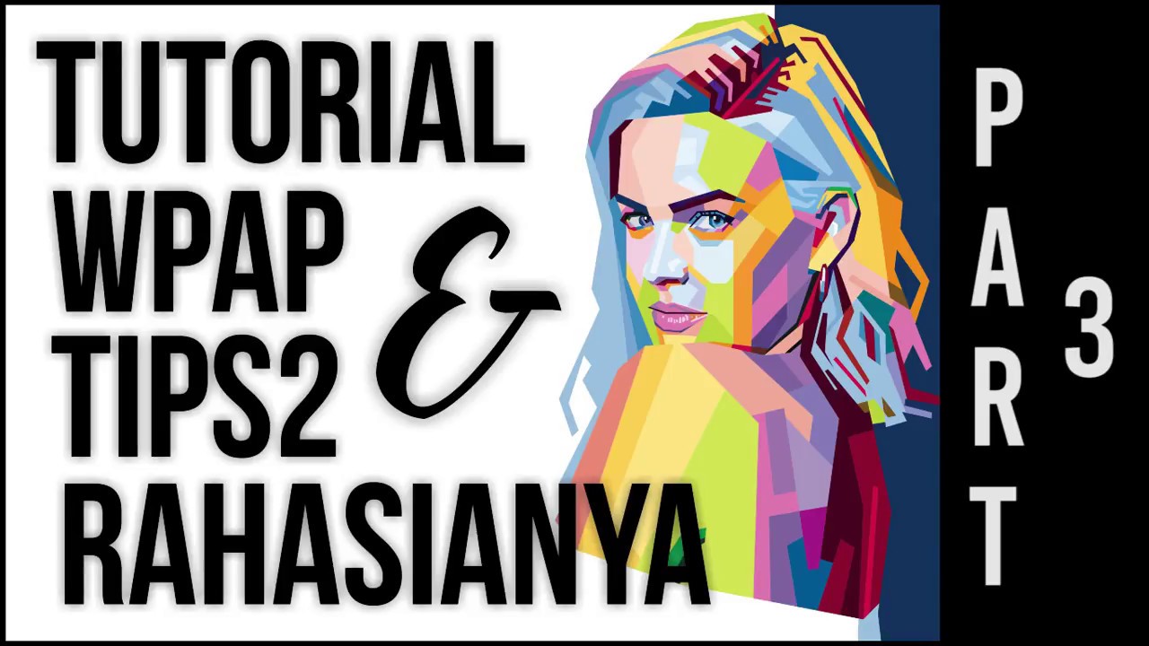 PART 3 - TUTORIAL WPAP 