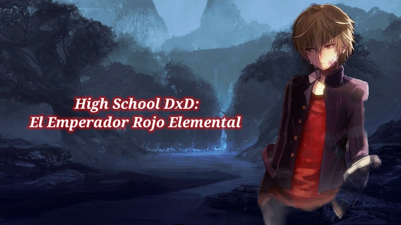 Issei El Emperador Rojo Elemental Capitulo 1.